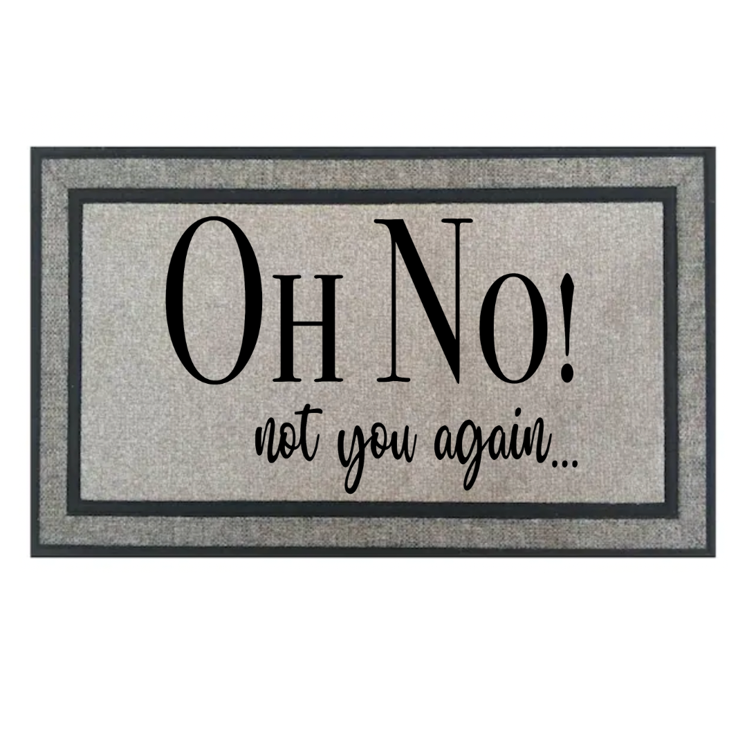 Rubber Doormat| "OH NO"
